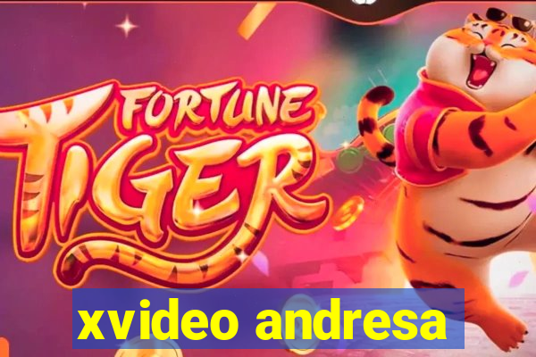 xvideo andresa